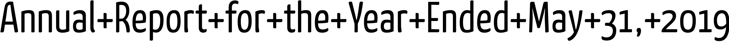 font_rend.php?idt=f&id=203078&rbe=fixed&rt=Annual+Report+for+the+Year+Ended+May+31%2C+2019&w=2390&bg=ffffff&fg=000000&tp=1.0